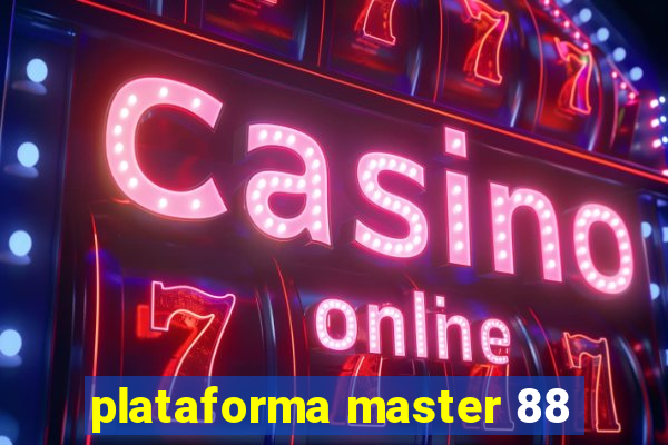 plataforma master 88